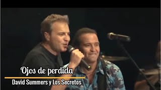 David Summers & Los Secretos (Directo) "Ojos de perdida" 2008