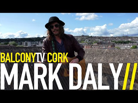 MARK DALY - CHASE THE SUN (BalconyTV)