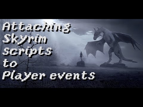 Attaching Skyrim scripts to player events