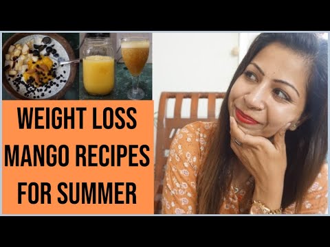 Mango Diet For Weight Loss | 3 Weight Loss Mango Recipes for Summer | Fat to Fab Suman Pahuja