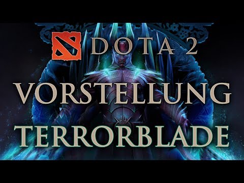 Dota 2 - Terrorblade : Vorstellung & Gameplay [German Let's Play HD Miniguide]