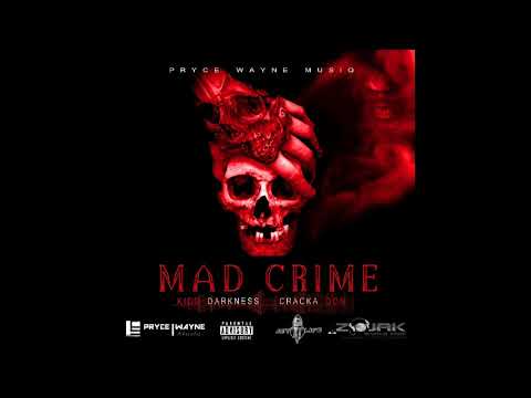 Cracka Don  X Kidd Darkness  - Mad Crime