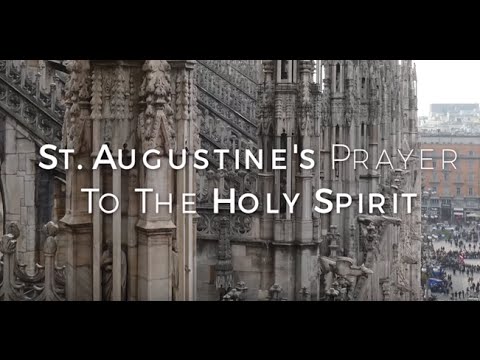 Click to Watch the St. Augustine's Prayer to the Holy Spirit video