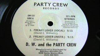 D.W. & The Party Crew - Freaky Lover 1985