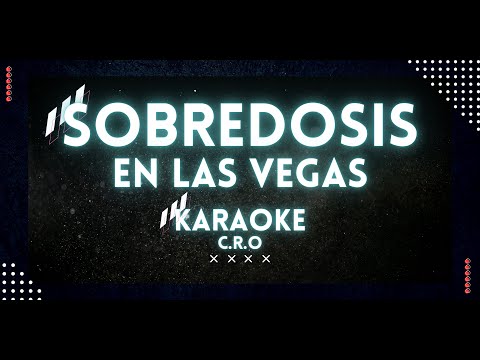 C.R.O, Airbag - Sobredosis en Las Vegas Karaoke