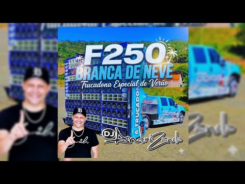 CD F250 BRANCA DE NEVE 2025 (Dj André Zanella)