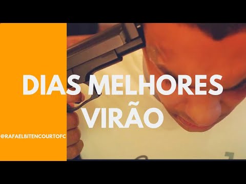 Dias Melhores Virão video