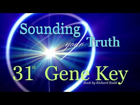 Gene Key 31~Sounding your TRUTH! This changed my life! Ready for the TRUTH? #genekeys #dna #words