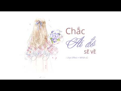 Chắc ai đó sẽ  về (5 ngôn ngữ) | Lillys effect | Giọng nữ | (#cadsv)