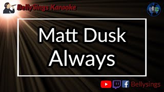 Matt Dusk - Always (Karaoke)