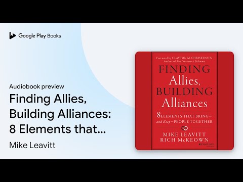 Finding Allies, Building Alliances: 8 Elements… by Mike Leavitt · Audiobook preview