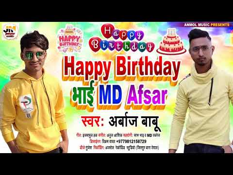Happy birthday MD Afsar ji Birthday special song 2021Arbaj babu  2056/10/25