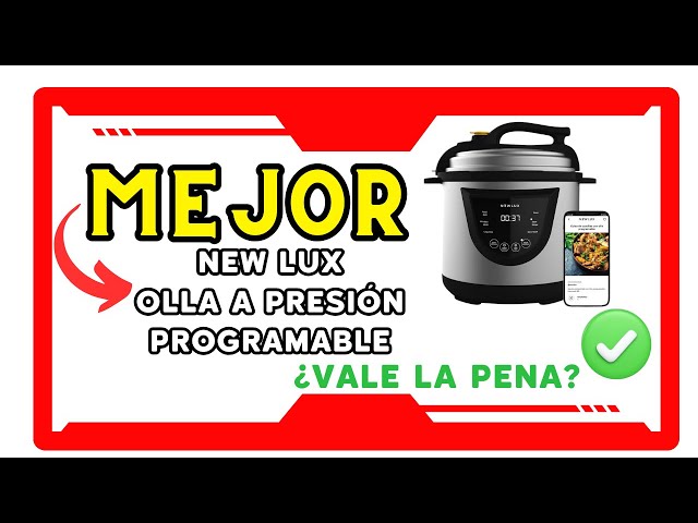 Vídeo relacionado con NEWLUX - Olla a Presión Programable 6L V110. Eléctrica de INOX, 10 Menús, 1000W, 24 h, Preserva el Calor, Efecto Presurización, Sistema Duopresión, Cubeta 100% Antiadherente, Acero inoxidable