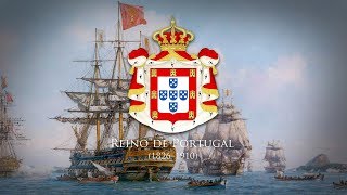 Kingdom of Portugal (1826–1910) National Anthem &quot;Hino da Carta&quot; [Remake]