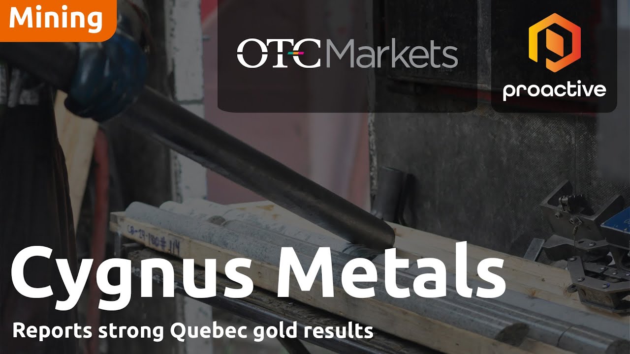 Cygnus Metals reports strong gold results at Chibougamau Project