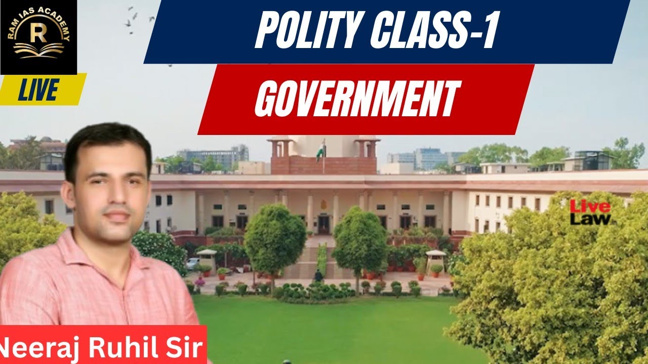 Polity Class-1 (Government) By Neeraj Ruhil Sir