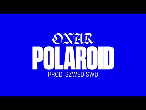 Onar - Polaroid (prod. Szwed Swd)