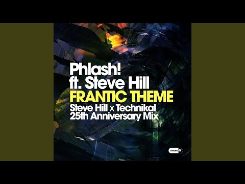 Frantic Theme (Get a Life) (Steve Hill vs. Technikal Extended Mix)
