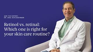What does retinol do? Board-certified dermatologist Dr. Joel Schlessinger explains