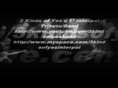 3 Kinds of yes - Evil [1° Interpol Tribute/Band]