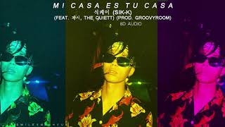 [8D AUDIO] MI CASA ES TU CASA - SIK K