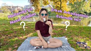 Hollanda'ya Nasıl Geldim?