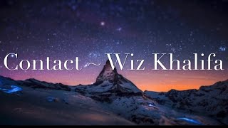 Contact Lyrics [1 Hour music loop] ~ Wiz Khalifa & Tyga