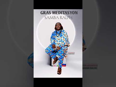 Gras Meditasyon by Samba Ralph