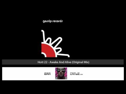 Hott 22 - Awake And Alive (Original Mix)