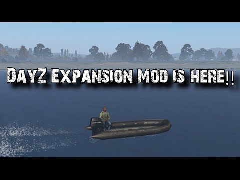 DayZ Expansion Mod is FINALLY HERE (First Look)