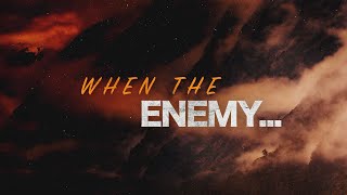 When The Enemy