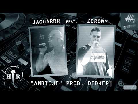 Jaguarrr ft. ZDRowy - Ambicje (prod. Didker) [HR Skład "Ukryty potencjał"]