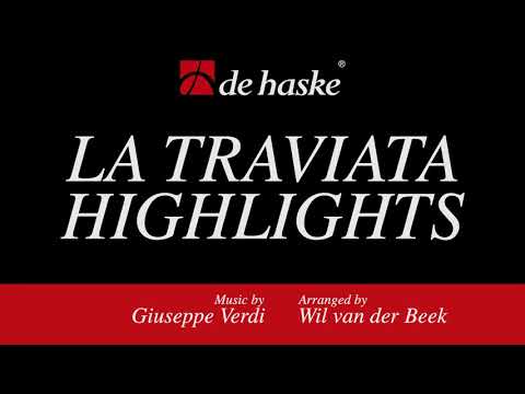 La Traviata Highlights – Giuseppe Verdi, arr. by Wil van der Beek