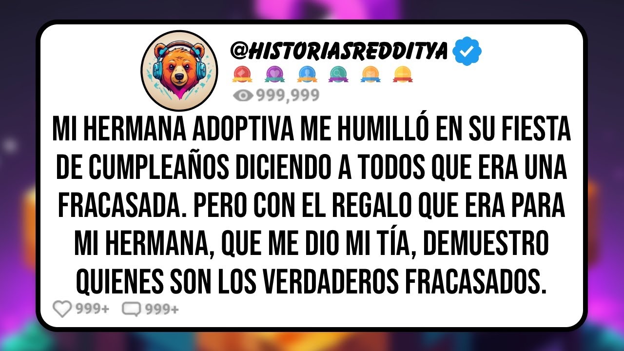 Mi HERMANA Adoptiva me Humilló en su Fiesta de Cumpleaños Diciendo a Todos que Era una Fracasada..