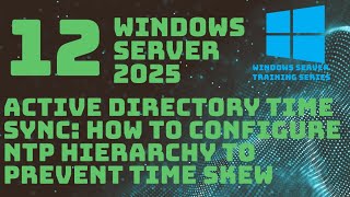 Active Directory Time Synchronization: How to Configure NTP Hierarchy 