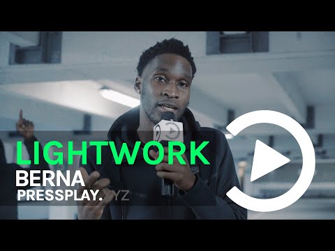 Berna - Lightwork Freestyle | Pressplay