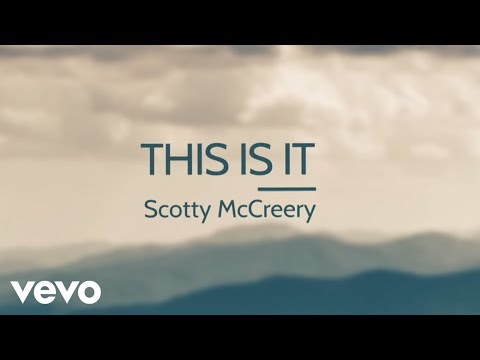 Scotty McCreery - This Is It (Lyric)