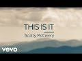Scotty McCreery - This Is It (Lyric Video)