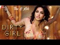 Sunny Leone Dirty Girl Karishma Tanna Enbee Ikka Shivangi Tina Lolo