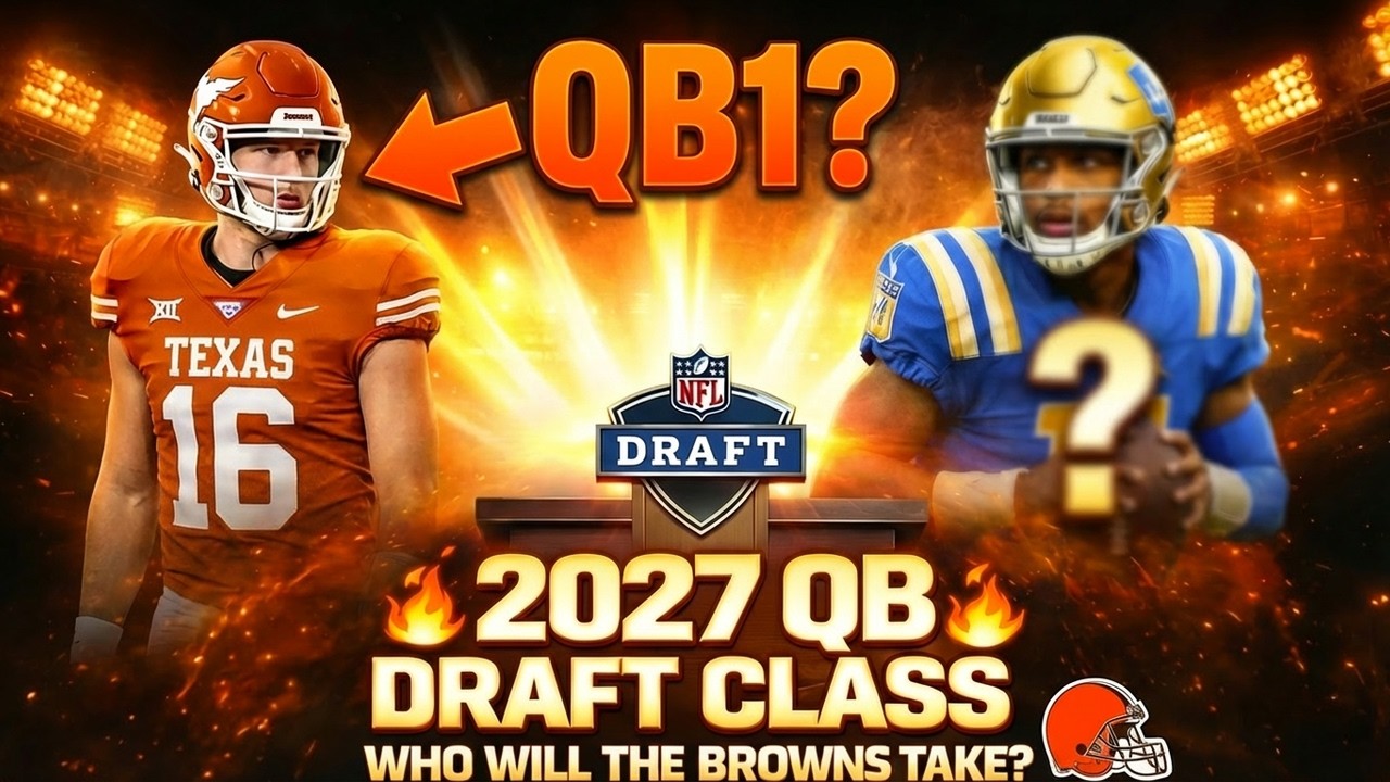 2027 NFL QB Draft Class Is LOADED 👀 | Arch Manning, Dante Moore, Julian Sayin + Browns Future QB?
