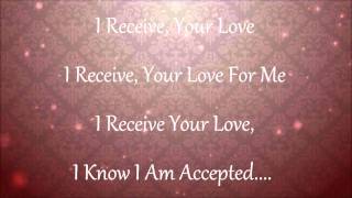 I Receive w/ lyrics by Israel Houghton