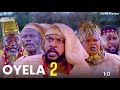 Oyela 2 Latest Yoruba Movie 2023 | Odunlade Adekola |Peju | Jimoh|Abija | Kolawole Ajeyemi preview