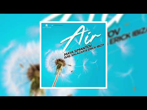 Maya Simantov, Isak Salazar, Erick Ibiza - Air (Luis Erre Official Remix)