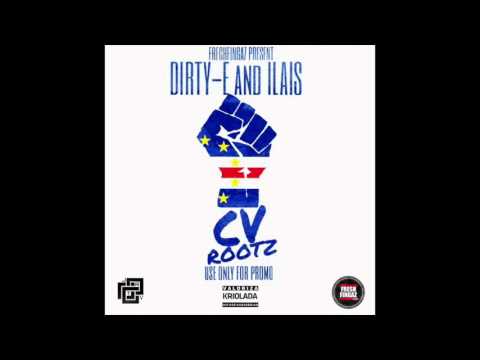 DJ Dirty -E  DJ Ilais CV Rootz Mixtape  Vol.1 (CaboVerde HipHop)