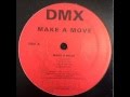 DMX ~ Make A Move (Street Edit) ~ Ruff Ryders 1995 Yonkers NYC Irv Gotti