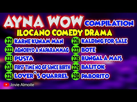 AYNA WOW COMPILATION 221-230 (10 EPISODES) | ILOCANO COMEDY DRAMA | Jovie Almoite