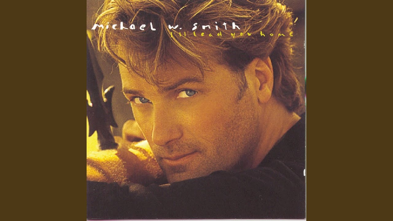 Michael W. Smith - Calling Heaven