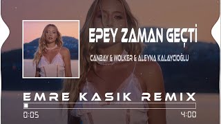Epey Zaman Geçti Nerdesin Bilmem  Canbay  Wolker  Aleyna Kalaycıoğlu  Emre Kaşık Remix 
