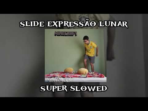 slide expressão lunar (𝙨𝙪𝙥𝙚𝙧 𝙨𝙡𝙤𝙬𝙚𝙙)