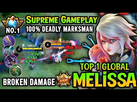 Supreme No.1 Melissa!! Top 1 Global Melissa Best Build And Emblem 2022 - Mobile Legends